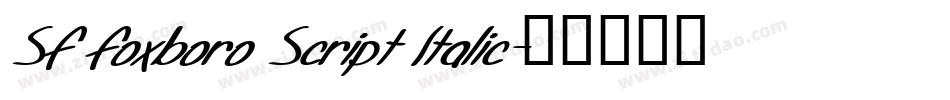 SF Foxboro Script Italic字体转换